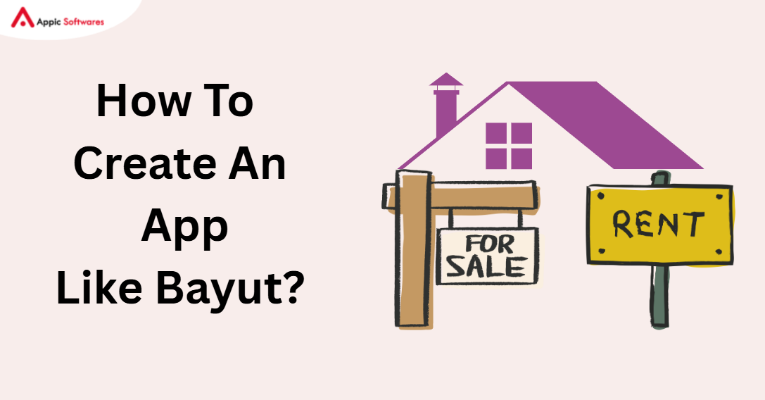 Create An  App Like Bayut